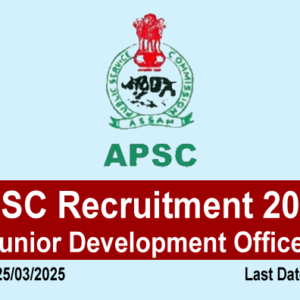 APSC Recruitment 2025