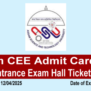 Assam CEE Admit Card 2025