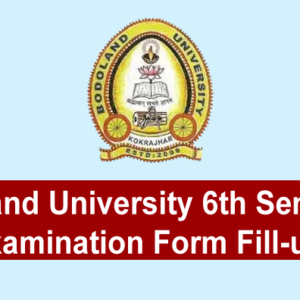 Bodoland University 6th Semester Exam