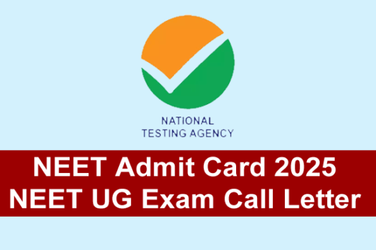 NEET Admit Card 2025