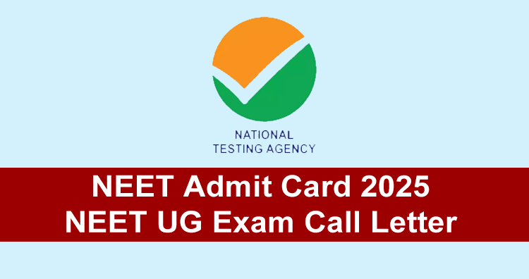 NEET Admit Card 2025