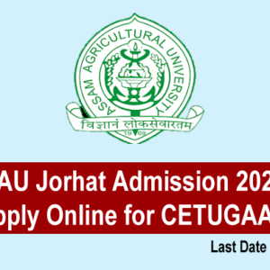 AAU Jorhat Admission 2025