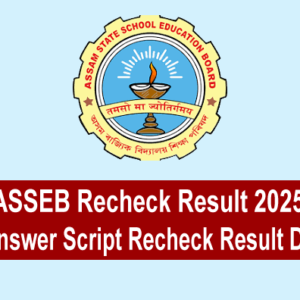 ASSEB Recheck Result 2025