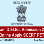 Assam D.El.Ed. Admission 2025