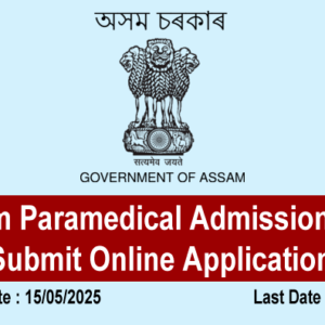 Assam Paramedical Admission 2025