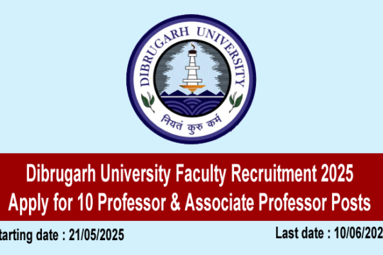 Dibrugarh University Faculty Recruitment