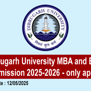 Dibrugarh University MBA and BBA Admission