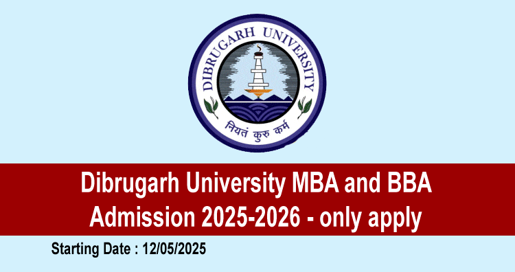 Dibrugarh University MBA and BBA Admission