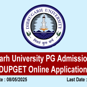 Dibrugarh University PG Admission 2025