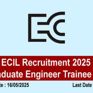 ECIL Recruitment 2025