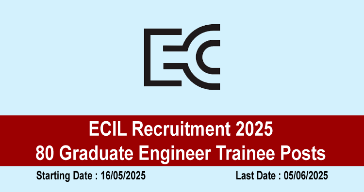 ECIL Recruitment 2025 – 80 Graduate Engineer Trainee Posts 1 ECIL Recruitment 2025