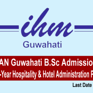 IHMCTAN Guwahati B.Sc Admission 2025