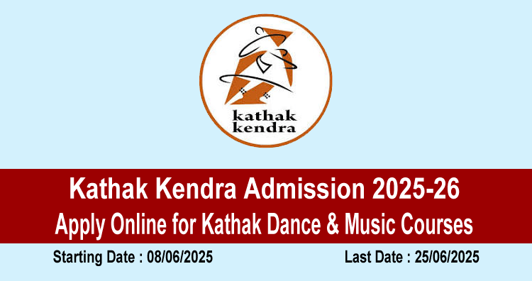 Kathak Kendra Admission 2025-26 | Apply Online for Kathak Dance & Music Courses 1 Kathak Kendra Admission