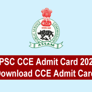 APSC CCE Admit Card 2025