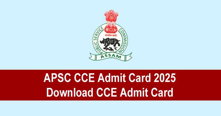 APSC CCE Admit Card 2025
