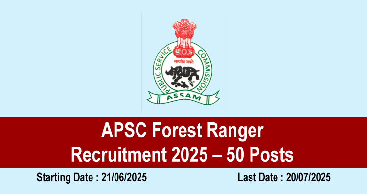 APSC Forest Ranger Recruitment 2025 – 50 Posts 1 APSC Forest Ranger