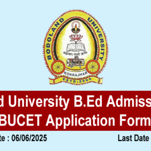 Bodoland University B.Ed Admission 2025