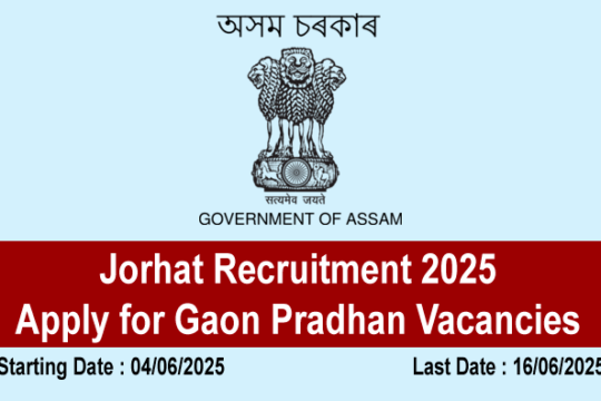 Jorhat Recruitment 2025