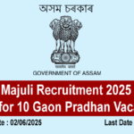 Majuli Recruitment 2025
