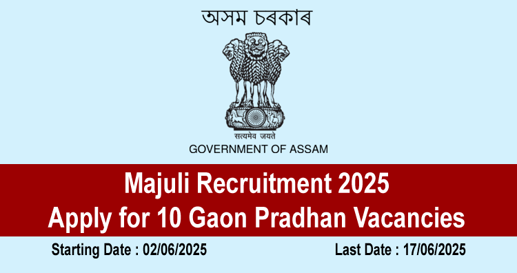 Majuli Recruitment 2025