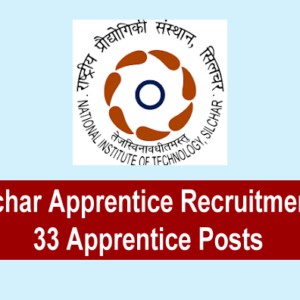NIT Silchar Apprentice Recruitment