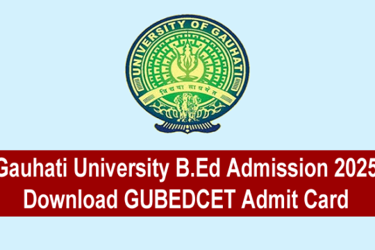 Gauhati University B.Ed Admission