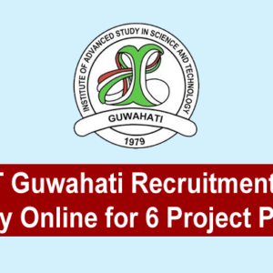 IASST Guwahati Recruitment