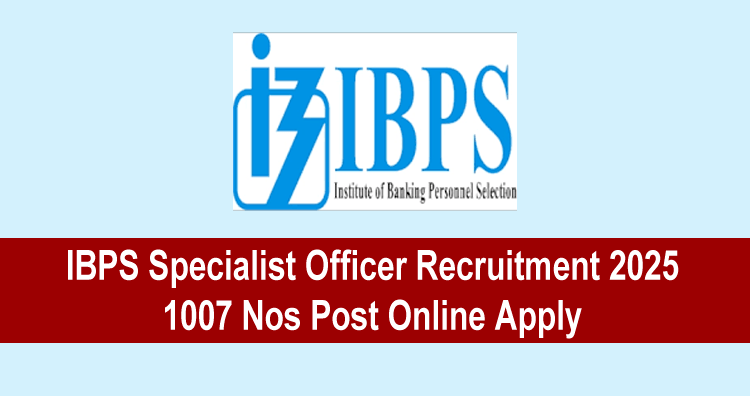 IBPS Specialist Officer Recruitment 2025