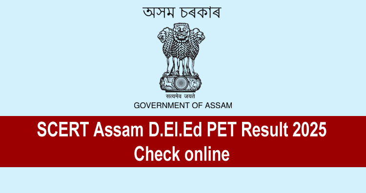 SCERT Assam D.El.Ed PET Result
