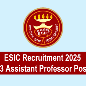 ESIC Recruitment