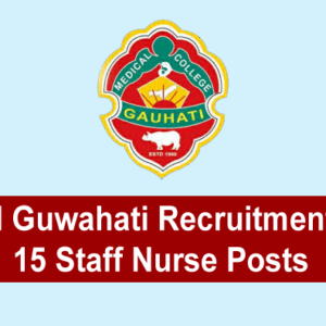 GMCH Guwahati Recruitment