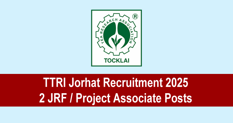 TTRI Jorhat Recruitment