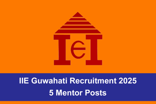 IIE Guwahati Recruitment