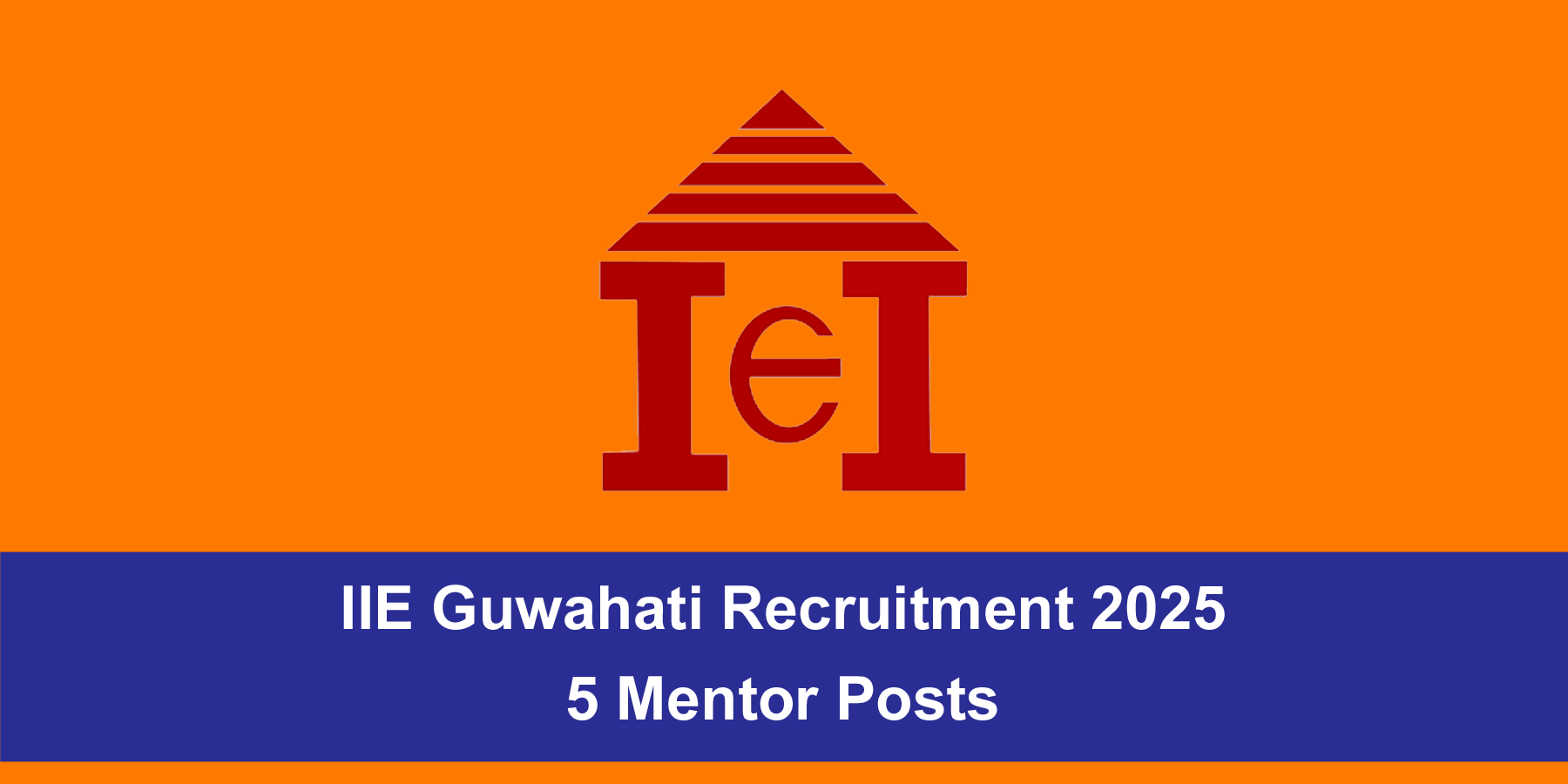 IIE Guwahati Recruitment