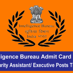 Intelligence Bureau Admit Card