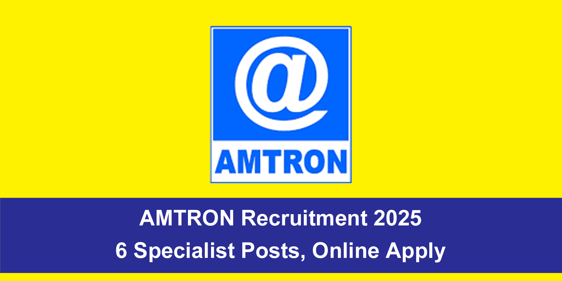AMTRON Recruitment