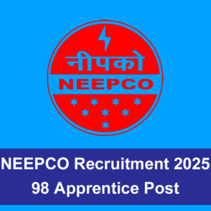 NEEPCO Recruitment