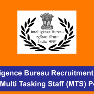Intelligence Bureau Recruitment 2025