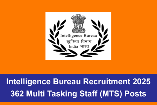 Intelligence Bureau Recruitment 2025