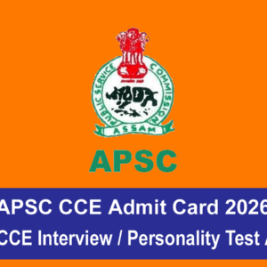 APSC CCE Admit Card