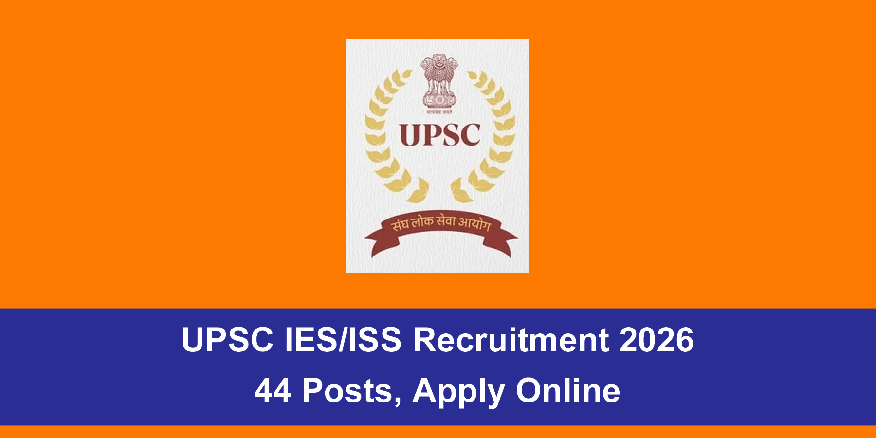 UPSC IES/ISS Recruitment 2026