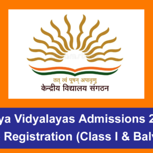 Kendriya Vidyalayas Admissions