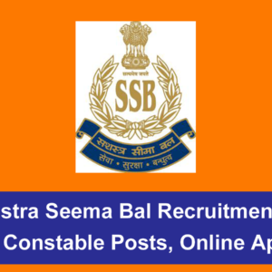 Sashastra Seema Bal Recruitment